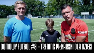 DOMOWY FUTBOL 8  TRENING PIŁKARSKI DLA DZIECI [upl. by Lisabeth949]