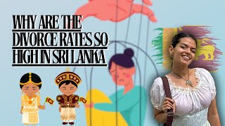 Why are the Divorce rates so high in Sri Lanka 🇱🇰 [upl. by Lalaj795]