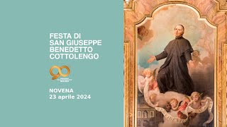 Festa di San Giuseppe Benedetto Cottolengo  NOVENA del 23 aprile 2024 [upl. by Yerbua]