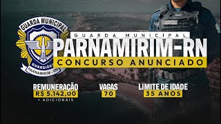 GUARDA MUNICIPAL PARNAMIRIMRN  EDITAL IMINENTE  TUDO SOBRE O CONCURSO [upl. by Adnana]