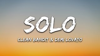 Clean Bandit  Solo Lyrics Ft Demi Lovato [upl. by Luapnaej]