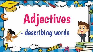 Adjectives Describing Words  with Activities [upl. by Faust]