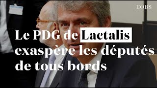 Quand le PDG de Lactalis exaspère les députés de tous bords [upl. by Veedis]