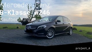 MercedesBenz BKlasse W246 GebrauchtwagenTest  Familienauto Van mit Stern Review B200d 4Matic [upl. by Nadaha457]