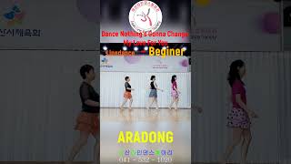 Dance Nothings Gonna Change My Love For You Linedance shorts Beginer ARADONG linedance 아라동 [upl. by Htepsle]