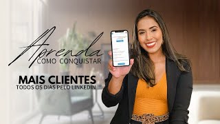 Como conseguir clientes pelo LINKEDIN  Jêniffer Moreira [upl. by Trenton]