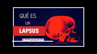 Qué es el LAPSUS en 1 minuto Psicoanálisis [upl. by Jone]