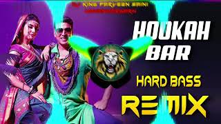 Hookah Bar Dj Remix  Hard Bass  High Vibration Mix  Dj Tanush Raja [upl. by Jolda460]