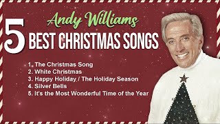 5 Childhood CHRISTMAS SONGS of Andy Williams Happy Holiday [upl. by Ssur94]