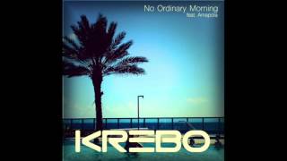 KREBO  No Ordinary Morning feat Amapola [upl. by Rupert]