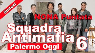 Squadra Antimafia 6 Riassunto Nona Puntata del 3 Novembre 2014 [upl. by Collyer]