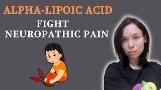 AlphaLipoic Acid and Neuropathy [upl. by Josefina]