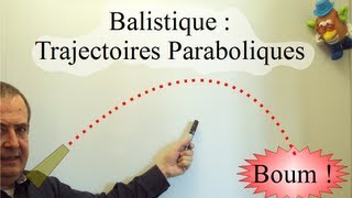 Trajectoires Balistiques Partie 1 [upl. by Whittaker]