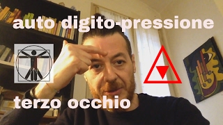 Auto digitopressione su terzo occhio [upl. by Edya533]