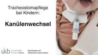 Tracheostoma bei Kindern Kanülenwechsel [upl. by Quinby]