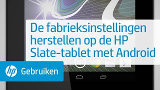 De fabrieksinstellingen herstellen op de HP Slatetablet met Android [upl. by Opportuna]