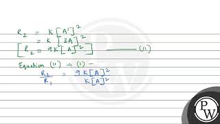 a The conversion of molecule A to B followed second order kinetics If concentration of A incr [upl. by Zins571]