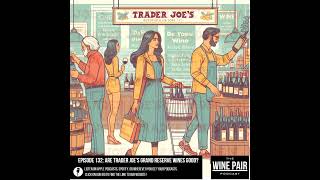 Are Trader Joe’s Grand Reserve Wines Good Reviews of their Chardonnay Meritage and GSM [upl. by Gar]