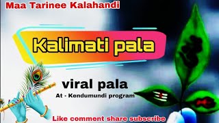 kaLimati paLa kendumundi program kalahhandi MAA Tarinee Kalahandi [upl. by Nicko]