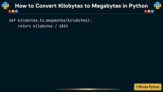 How to Convert Kilobytes to Megabytes in Python [upl. by Pass]