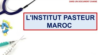 INSTITUT PASTEUR MAROC [upl. by Eilsek389]