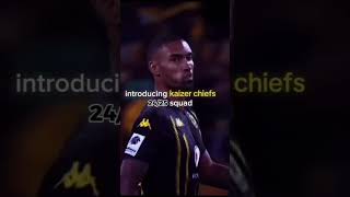 introducing kaizer chiefs 202425 squad [upl. by Theodosia]