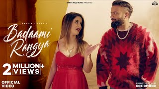 Badaami Rangya Official Video Gagan Kokri  COZ OF GOD  ftSimar Kaur [upl. by Pain914]