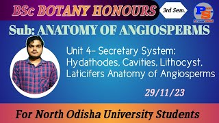 Secretary System Hydathodes Cavities Lithocyst Laticifers Unit 4 Anatomy of Angiosperms [upl. by Kalmick]