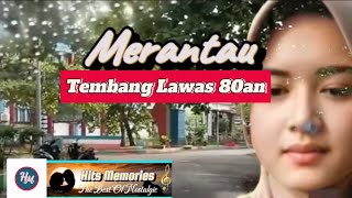 Tembang Lawas Populer 80an Merantau coversongs [upl. by Jala558]