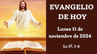 ✝️ EVANGELIO DE HOY ✝️ LUNES 11 DE NOVIEMBRE DEL 2024 ✝️ [upl. by Narmi699]