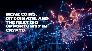 Meme Coins Bitcoin ATH and the Next Big Opportunity in Crypto [upl. by Nerual]