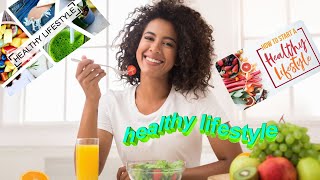 Start Living a Healthy Lifestyle  10 Tips for Healthy Living  Nutrition for Better Life [upl. by Parthinia768]