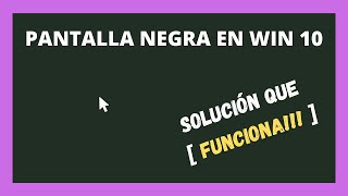 Pantalla negra en Windows 10 🔳 SOLUCIÓN sin formatear  FUNCIONA [upl. by Ettenotna198]