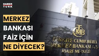 Merkez Bankası faiz kararı ne zaman açıklanacak [upl. by Avie]