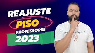 REAJUSTE PARA OS PROFESSORES EM 2023 [upl. by Wengert566]