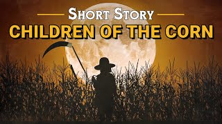 CHILDREN OF THE CORN  Harvest Your Nightmares [upl. by Unders]