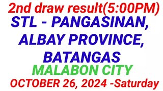 STL  PANGASINAN ALBAY PROVINCE BATANGAS 2ND DRAW RESULT October 26 2024 [upl. by Naiditch]