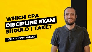 Which Discipline Exam Should I Take  2024 CPA Exams  Maxwell CPA Review [upl. by Attinahs]