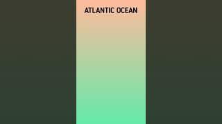 Interesting Facts About Atlantic Ocean  Atlantic Ocean For Kids  Ocean Of The World  Ocean Series [upl. by Sasha]