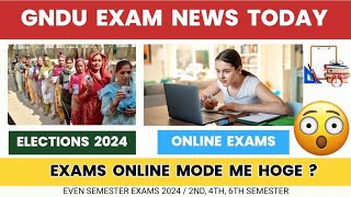 GNDU Exams 2024 ONLINE 😱 2nd  4th  6th Semester  May  June  Datesheet  Gndu Exam News Today [upl. by Aicatan]