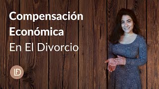 ¿Qué es la compensación económica en el divorcio [upl. by Wolliw849]