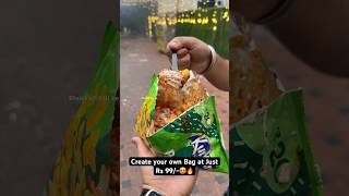 Create your own Bag at Just Rs 99😍🔥 Indian Street Food [upl. by Lilia]