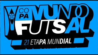 COPA MUNDO DO FUTSAL  2 RODADA [upl. by Forrester]