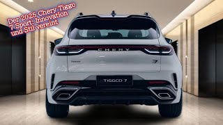 Der 2025 Chery Tiggo 7 Sport Innovation und Stil vereint [upl. by Sadler566]