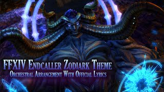 FFXIV Endcaller  Zodiark Theme Orchestral Arrangement With Official Lyrics [upl. by Airamesor327]