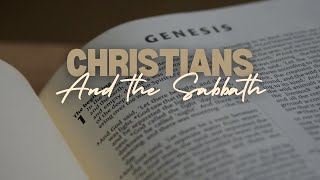 Christians and The Sabbath [upl. by Berenice313]