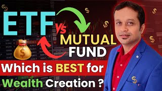 ETF vs Mutual Fund Which is Better for Wealth Creation [upl. by Fechter]