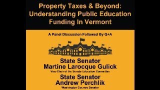 Property Taxes amp Beyond Understanding Public Education Funding In Vermont [upl. by Galen]