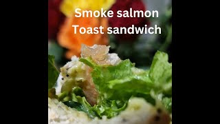 Healthy smoke salmon toasted sandwich [upl. by Anawed]