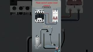 Float switch water level controlshortvideosshorts shortviralshortviralvideotrendingelectricia [upl. by Atlee531]